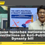 House launches nationwide consultations on Anti-Political Dynasty bill